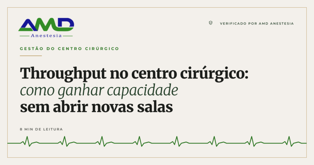 Throughput no centro cirúrgico: como ganhar capacidade sem abrir novas salas